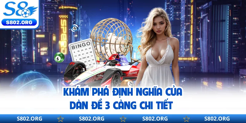 Khám phá định nghĩa của dàn đề 3 càng chi tiết