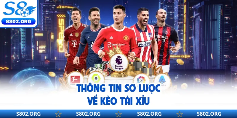 Thông tin sơ lược về kèo Tài Xỉu
